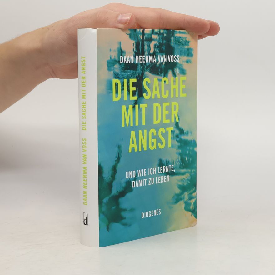 Daan Heerma van Voss Die Sache mit der Angst