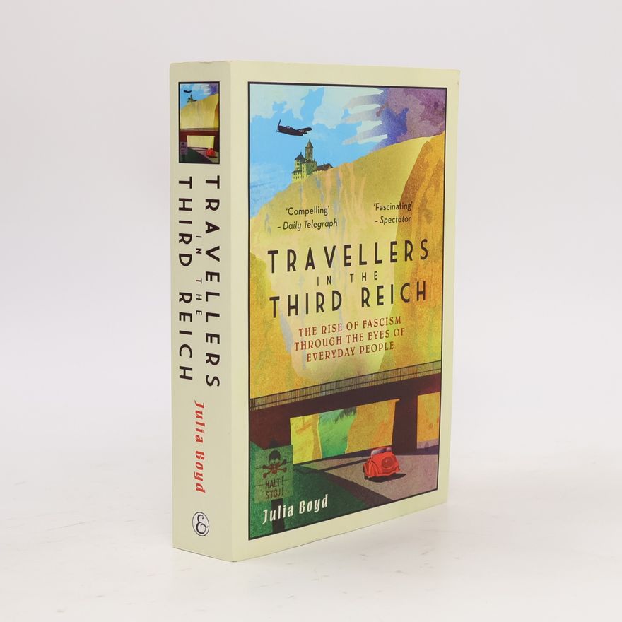 Julia Boyd Travellers in the Third Reich