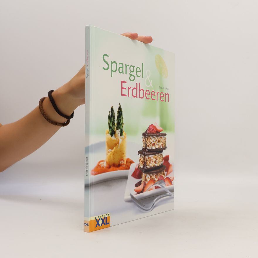 Elisabeth Bangert Spargel und Erbeeren