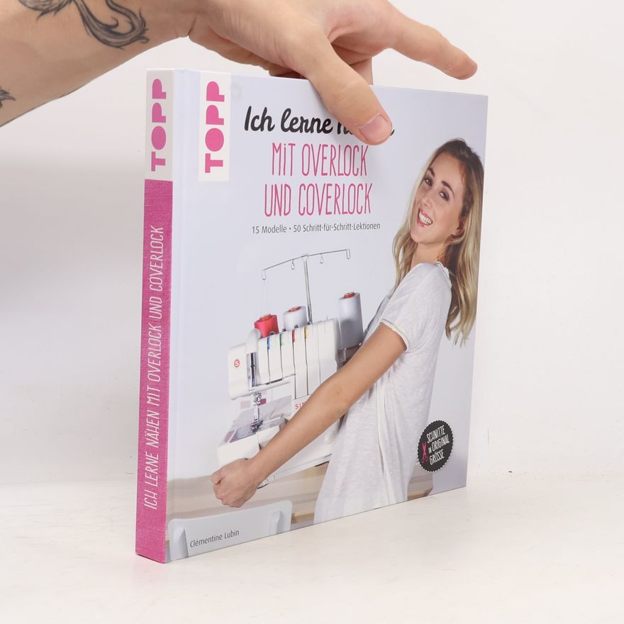 Clémentine Lubin Ich lerne nähen mit Overlock und Coverlock
