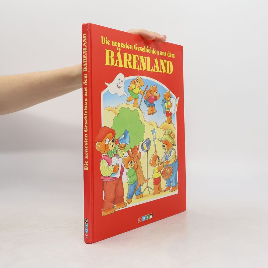 Autorenkollektiv Die neuesten Geschichten aus dem Bärenland