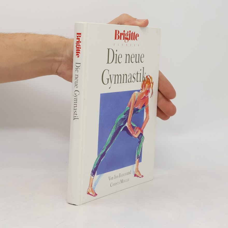 Iris Bader Die neue Gymnastik