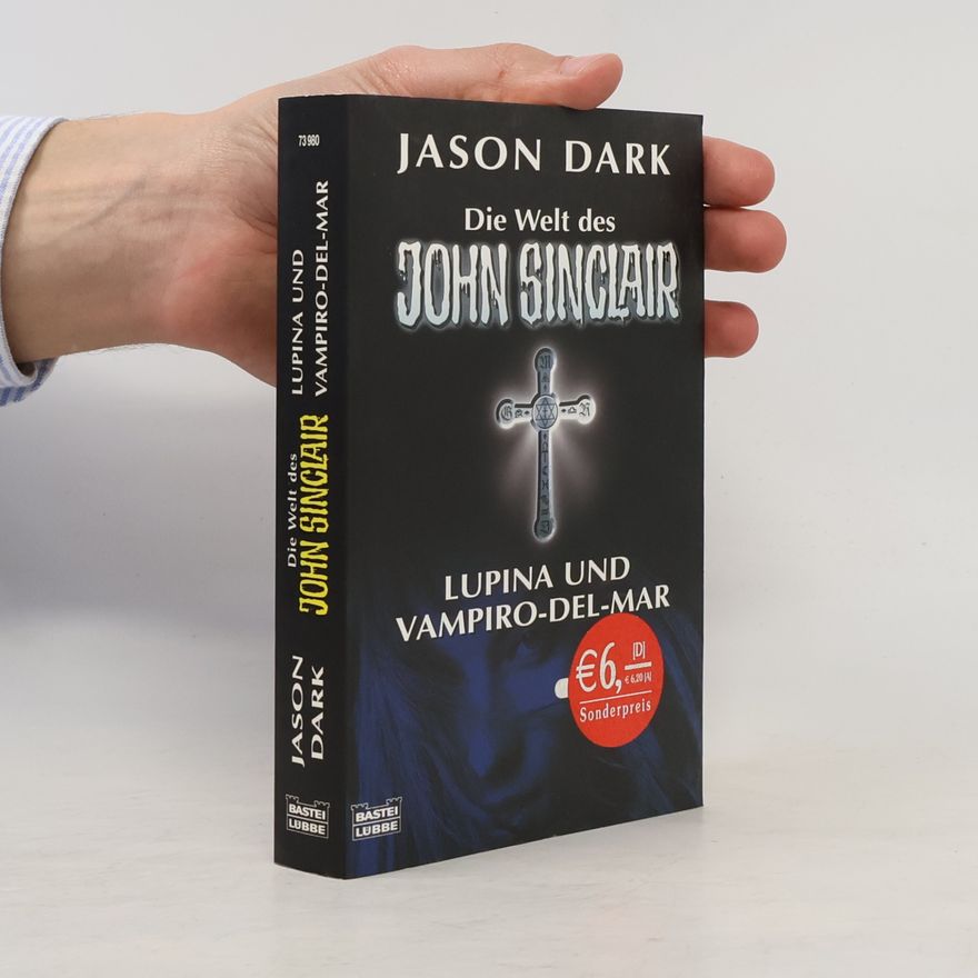 Jason Dark Lupina und Vampiro-del-mar. Vier spannende Kultgeschichten