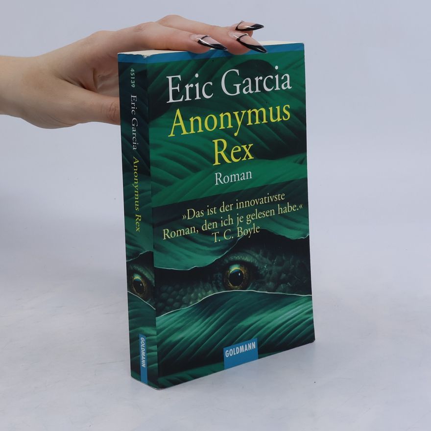 Eric Garcia Anonymus Rex