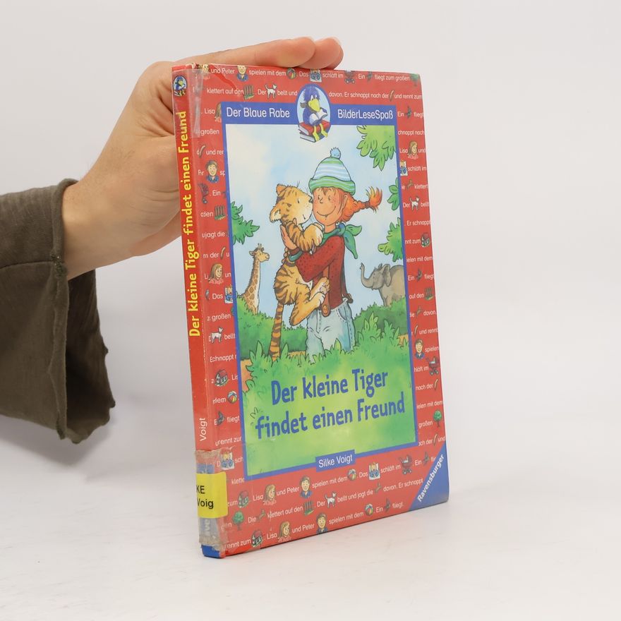Silke Voigt Der kleine Tiger findet einen Freund