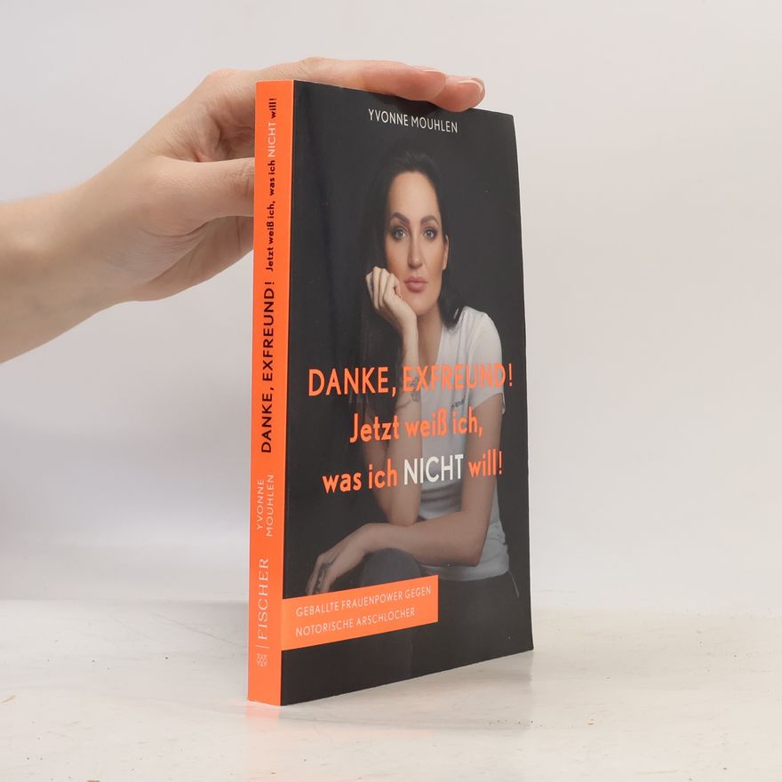 Yvonne Mouhlen Danke, Exfreund!