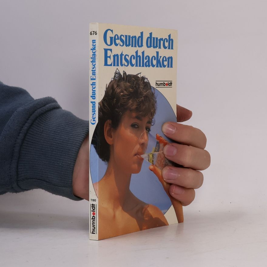 Gerhard Leibold Gesund durch Entschlacken