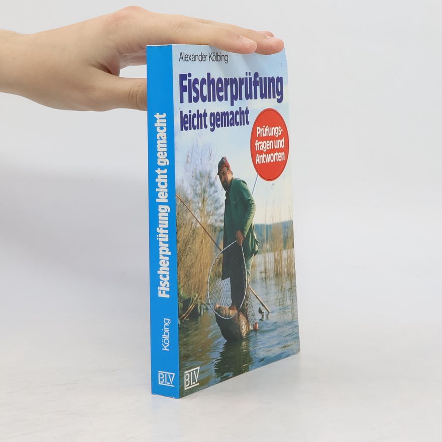 Alexander Kölbing Fischerprüfung leicht gemacht