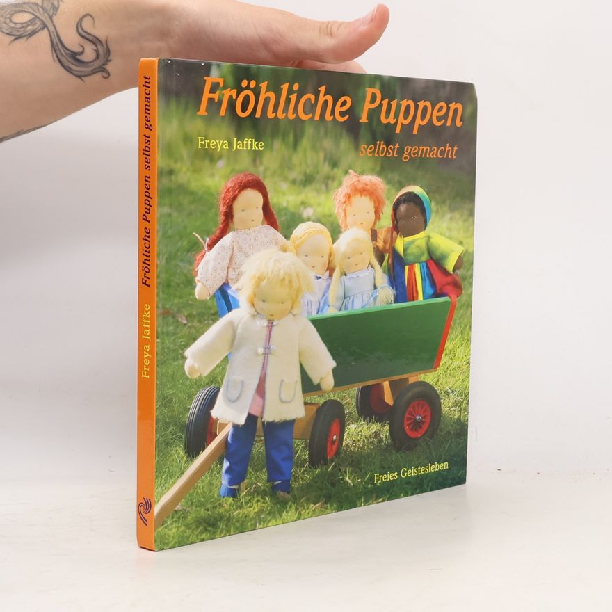 Freya Jaffka Fröhliche Puppen selbst gemacht