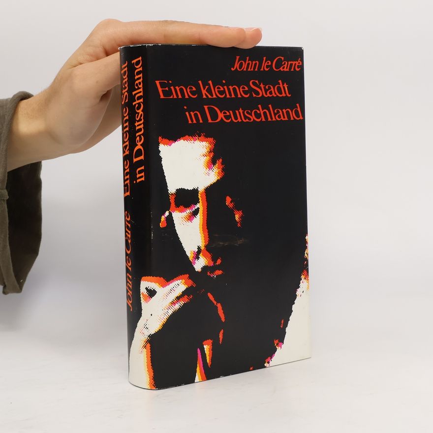 John le Carré Eine kleine Stadt in Deutschland