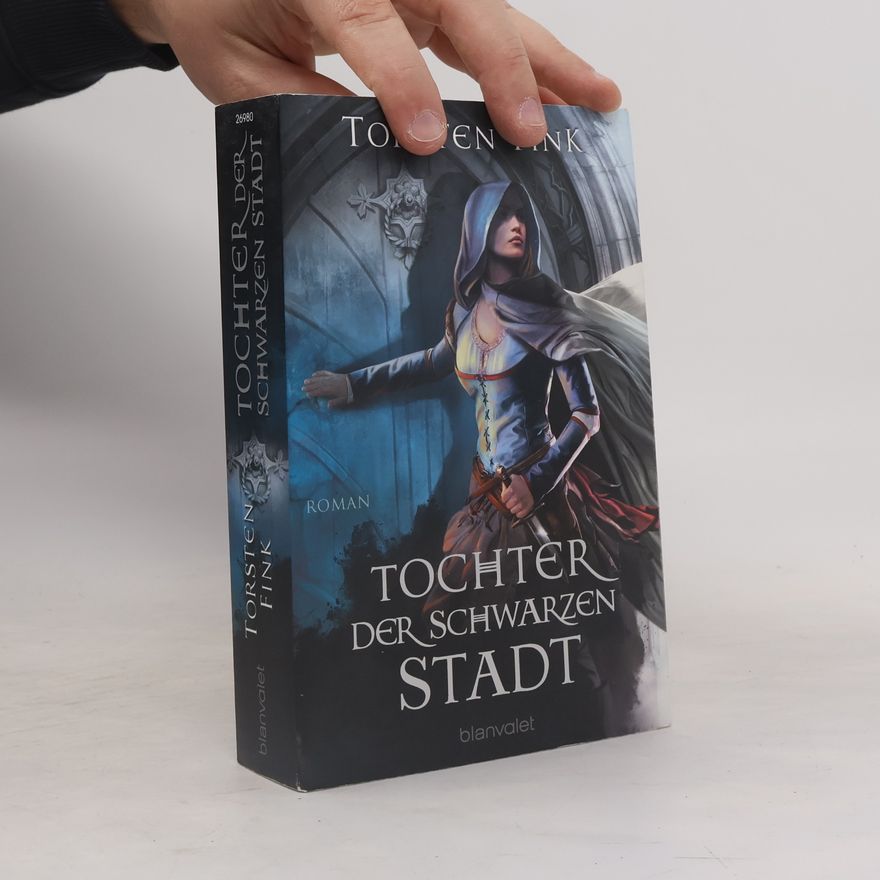 Torsten Fink Tochter der Schwarzen Stadt