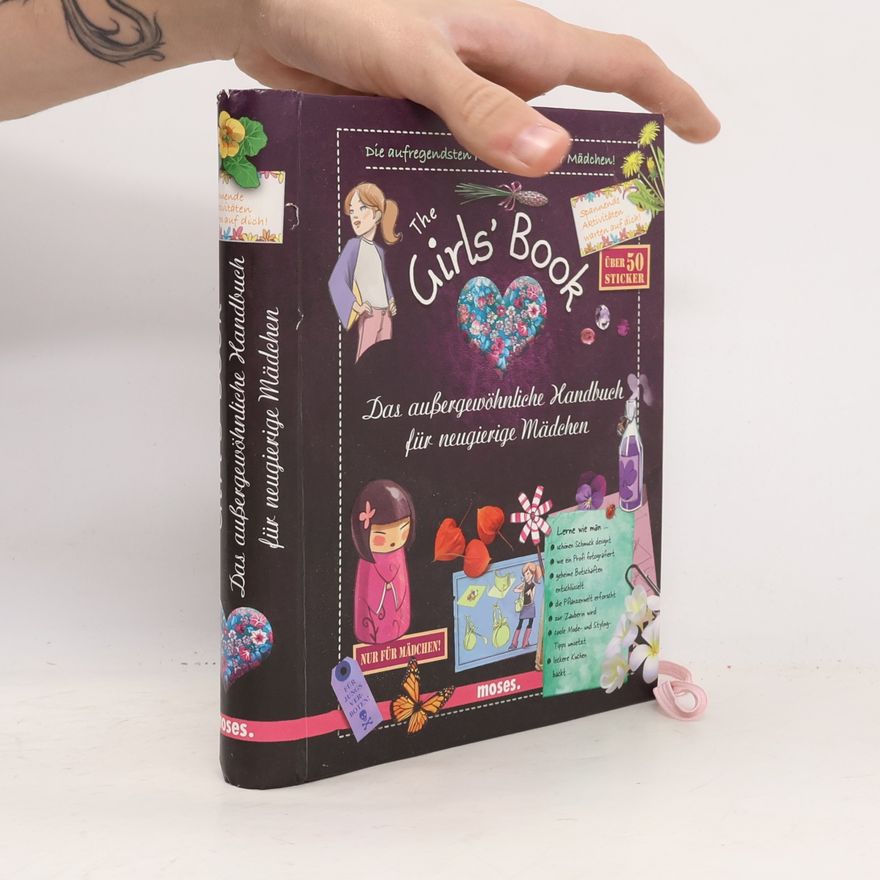 Michèle Lecreux The Girls' Book: Das aussergewöhnliche Handbuch für neugierige Mädchen