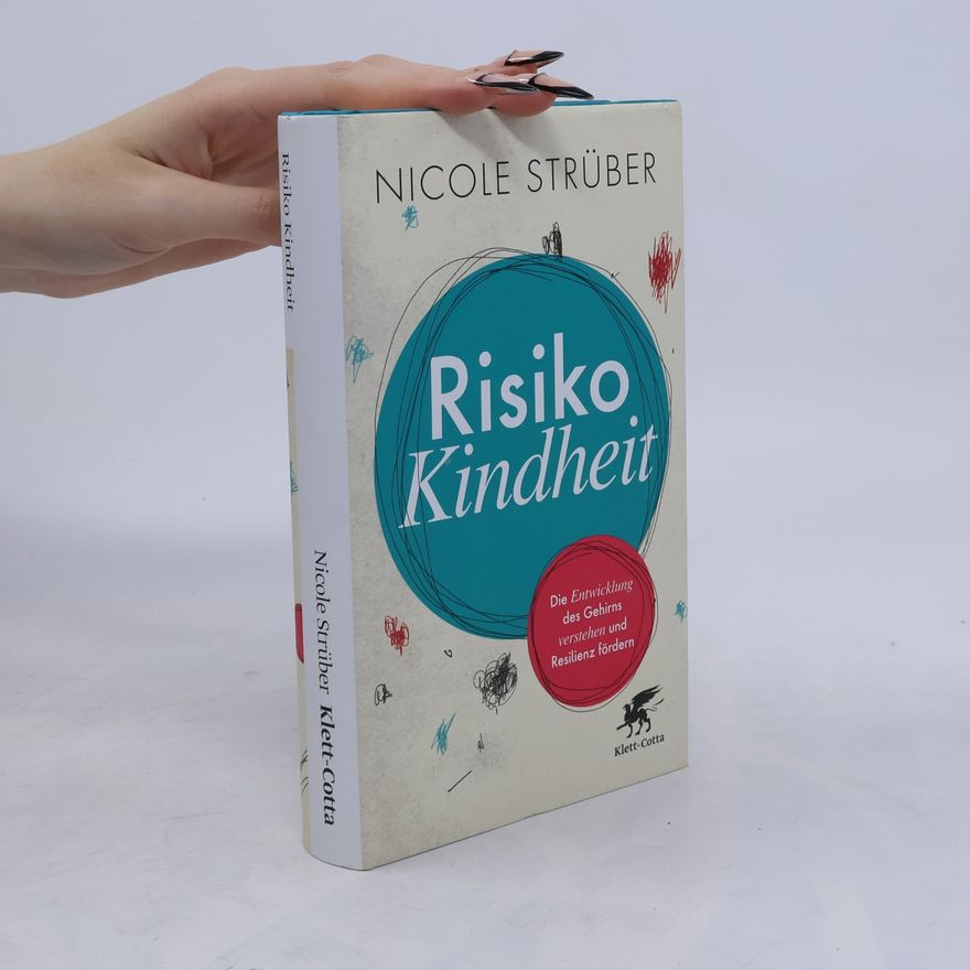 Nicole Strüber Risiko Kindheit