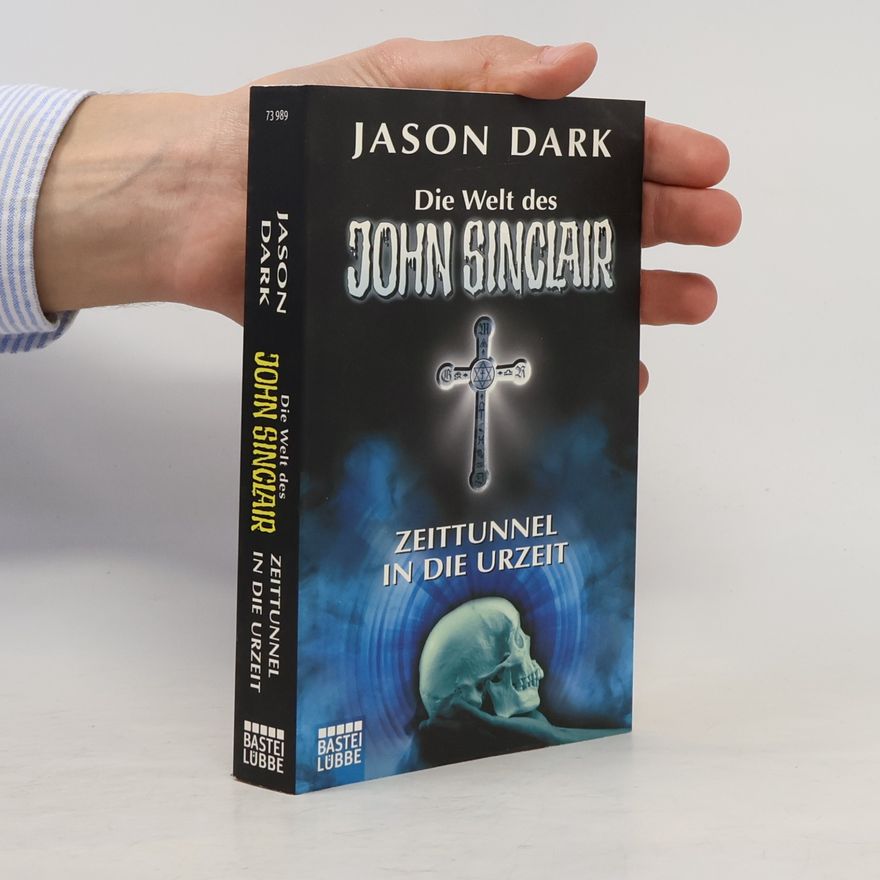 Jason Dark Die Welt des John Sinclair - 73 989: Zeittunnel in die Urzeit