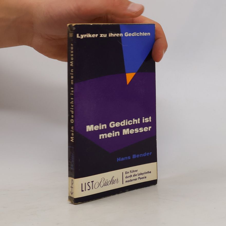 Hans Bender Mein Gedicht ist mein Messer