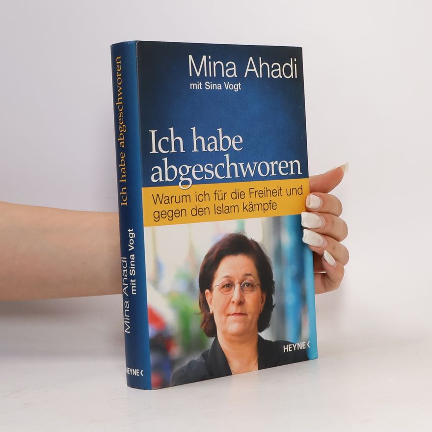Mina Ahadi Ich habe abgeschworen