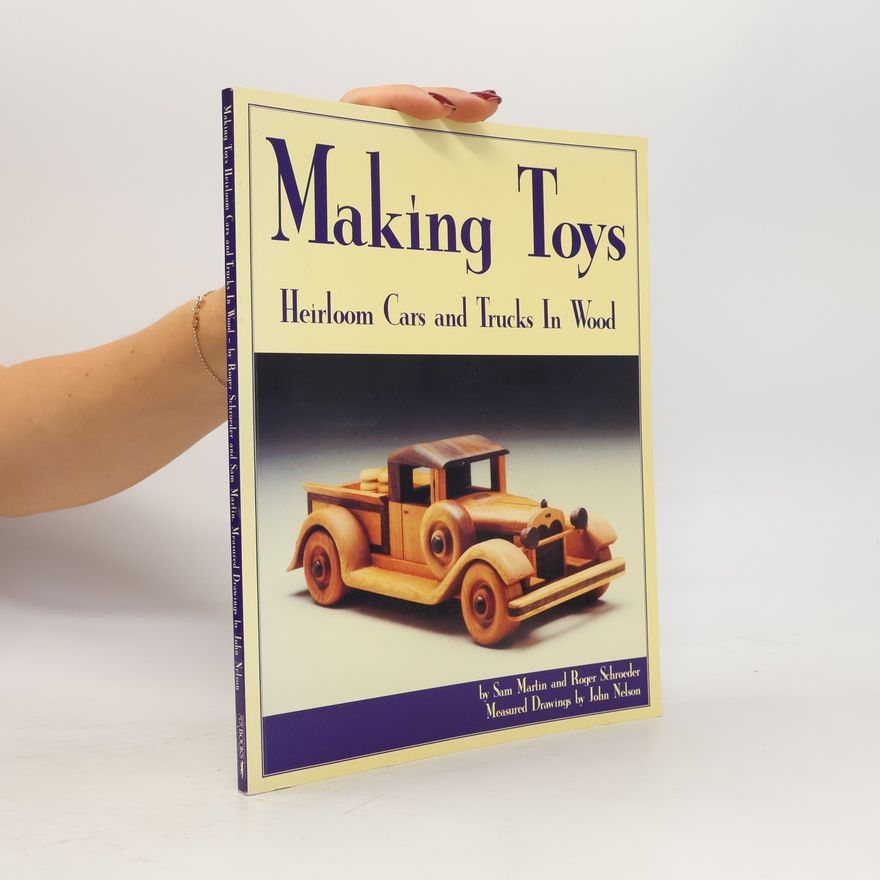 Roger G. Schroeder Making Toys