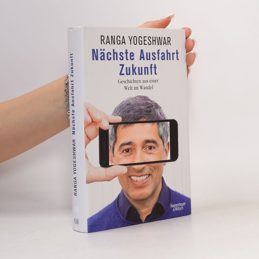 Ranga Yogeshwar Nächste Ausfahrt Zukunft
