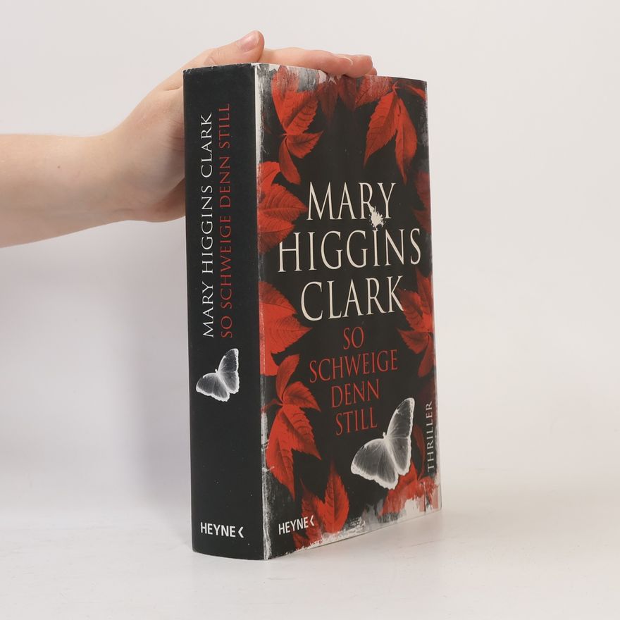 Mary Higgins Clark So schweige denn still