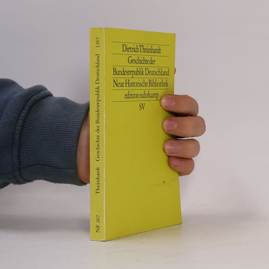 Dietrich Thränhardt Geschichte der Bundesrepublik Deutschland