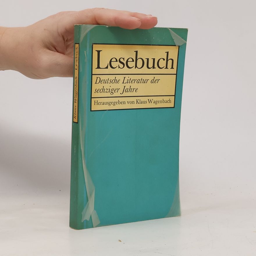 Klaus Wagenbach Lesebuch. Deutsche Literatur der sechziger Jahre
