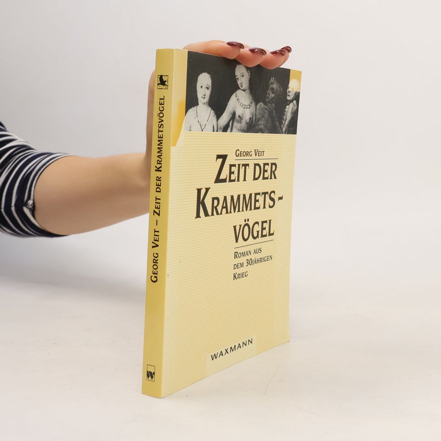 Georg Veit Zeit der Krammetsvögel