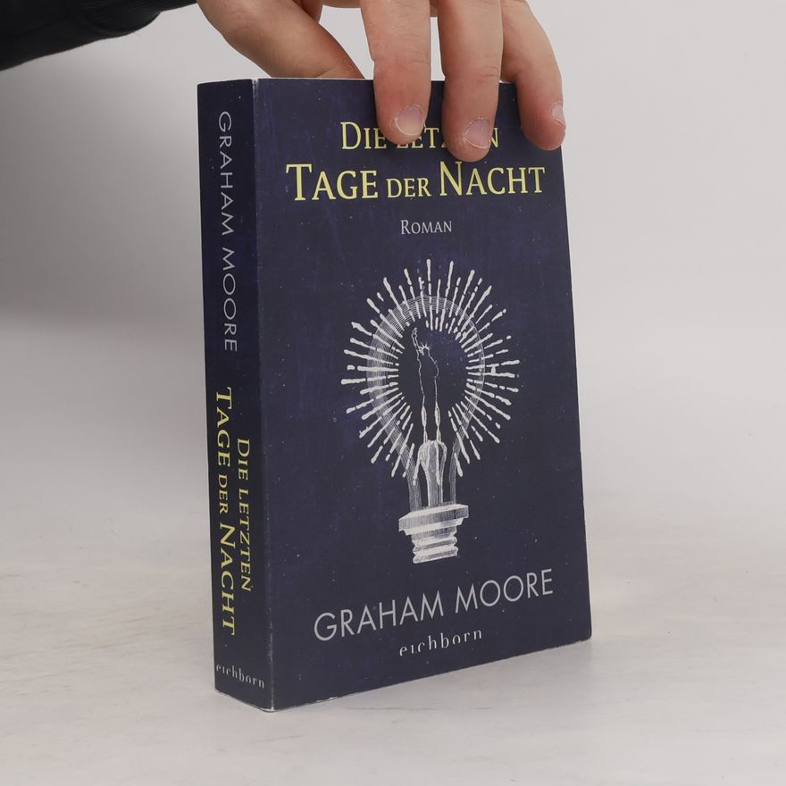 Graham Moore Die letzten Tage der Nacht