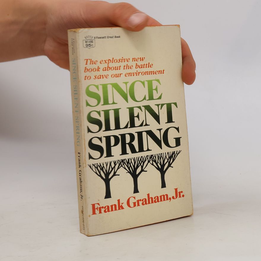 Frank Graham Since Silent Spring