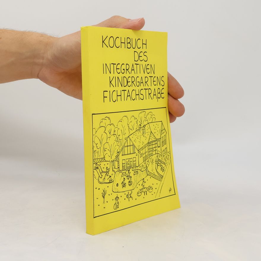 Ah Kochbuch des Integrativen Kindergartens fichtachstraße
