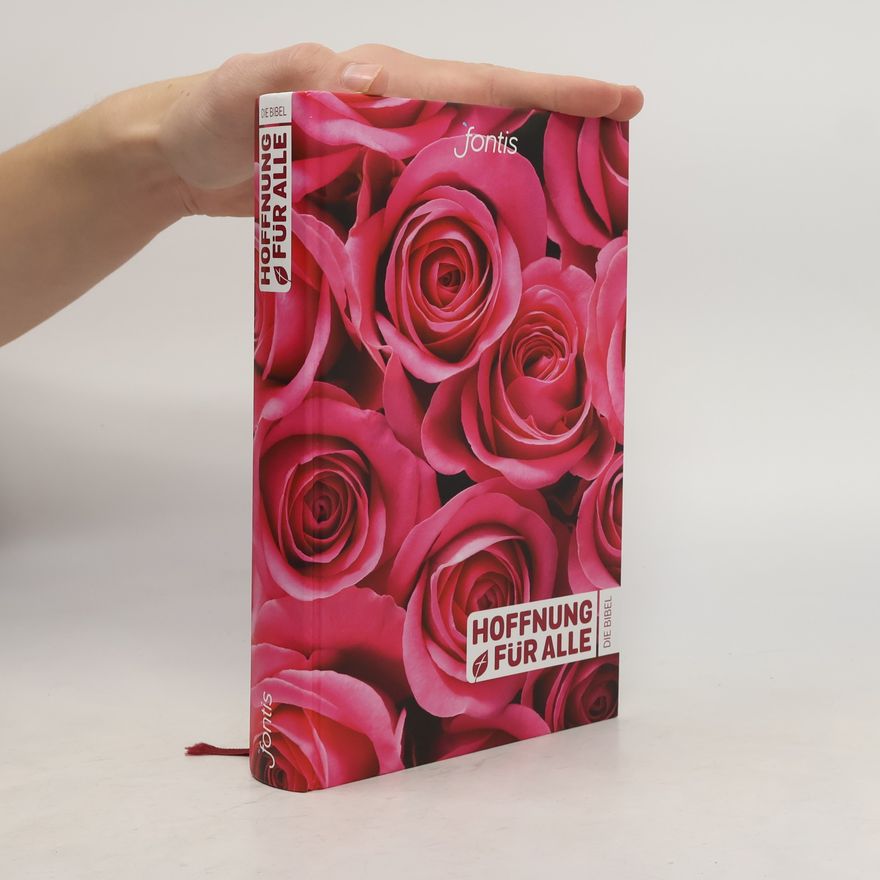 Autorenkollektiv Hoffnung für alle. Die Bibel - 'Rosen-Edition'