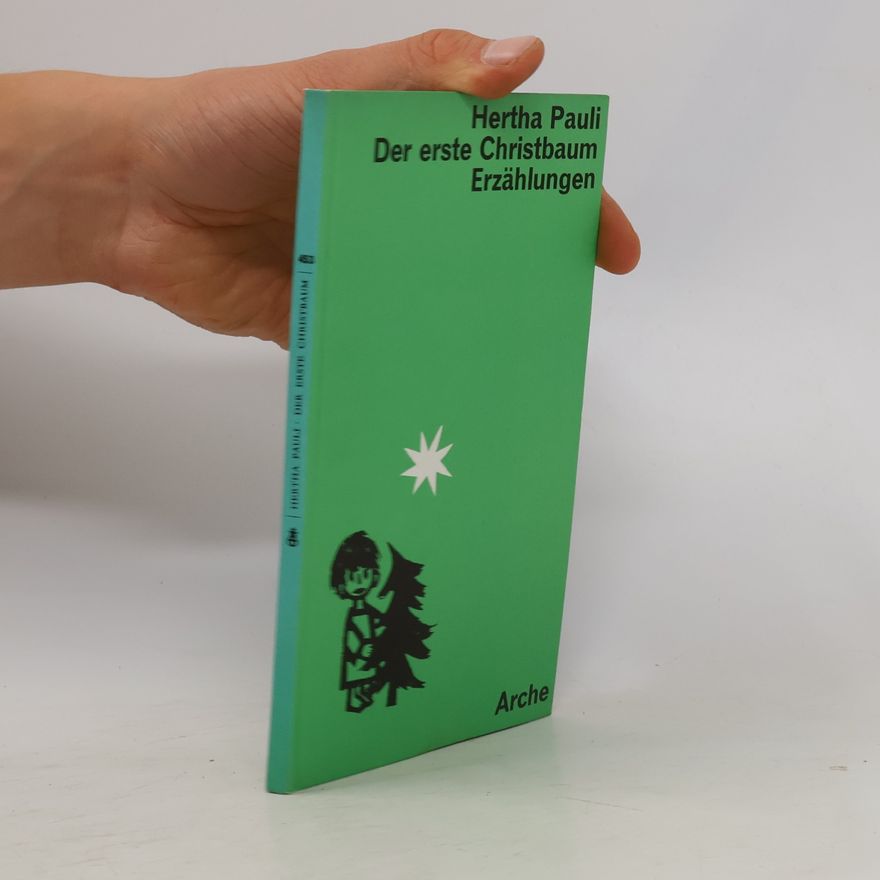 Hertha Pauli Der erste Christbaum Erzählungen
