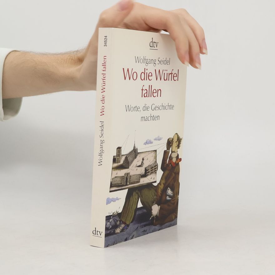 Wolfgang Seidel Wo die Würfel fallen