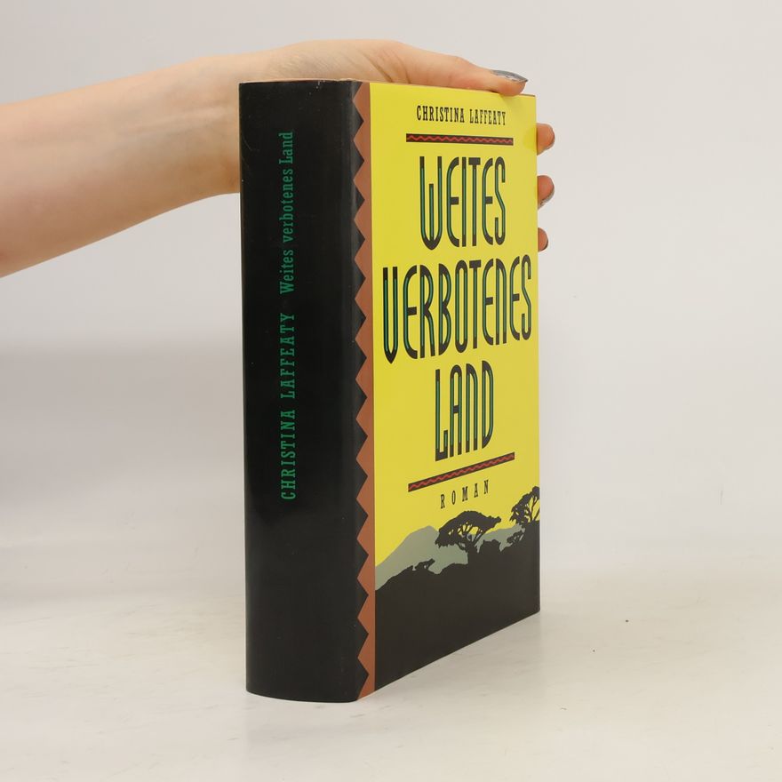 Christina Laffeaty Weites verbotenes Land