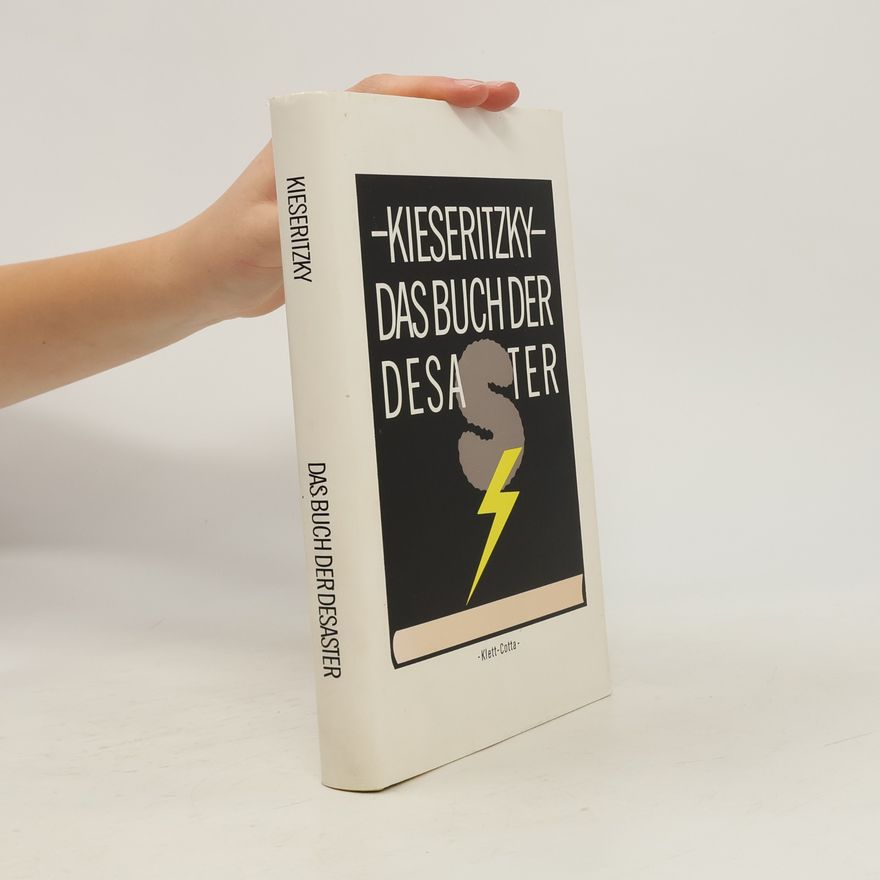Ingomar von Kieseritzky Das Buch der Desaster
