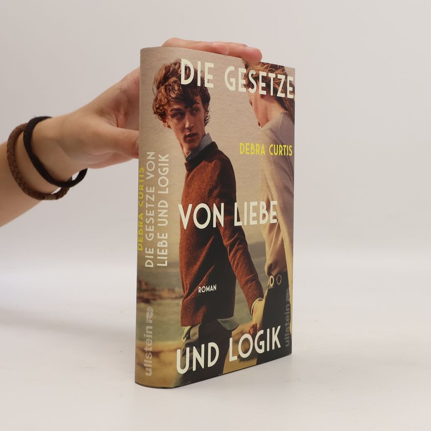 Debra Curtis Die Gesetze von Liebe und Logik