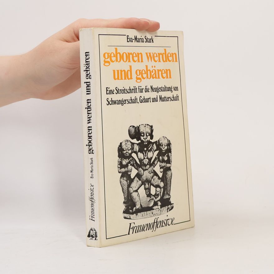 Eva-Maria Stark Geboren werden und gebären