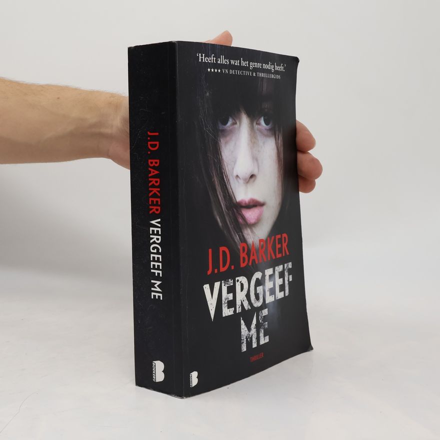 J. D. Barker Sam Porter-trilogie - 3: Vergeef me