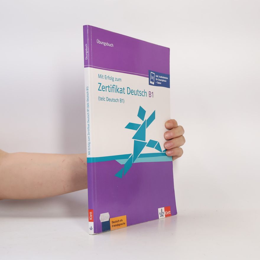 Klett Sprachen GmbH Mit Erfolg zum Zertifikat Deutsch B1 (telc Deutsch B1)