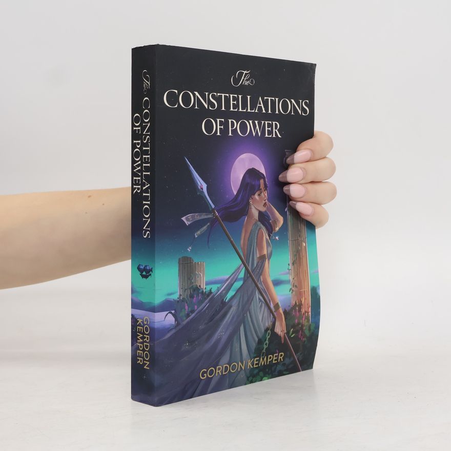 Gordon Kemper The Lost Stars Series - 1: The Constellations of Power