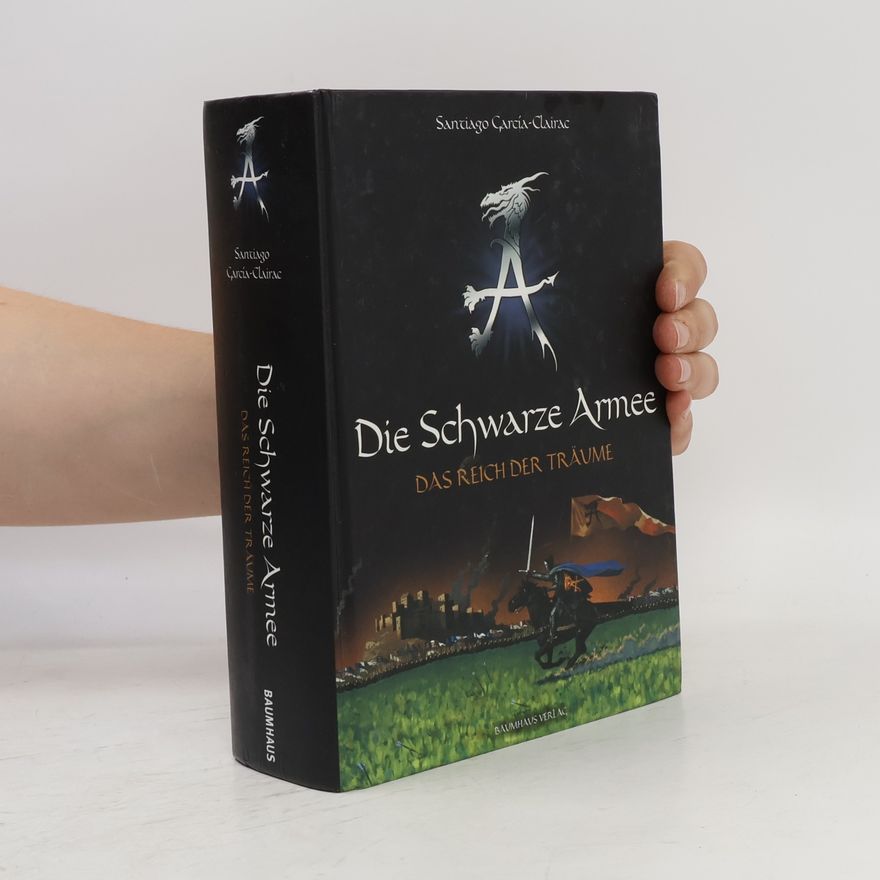 Santiago García Die Schwarze Armee - Das Reich der Träume