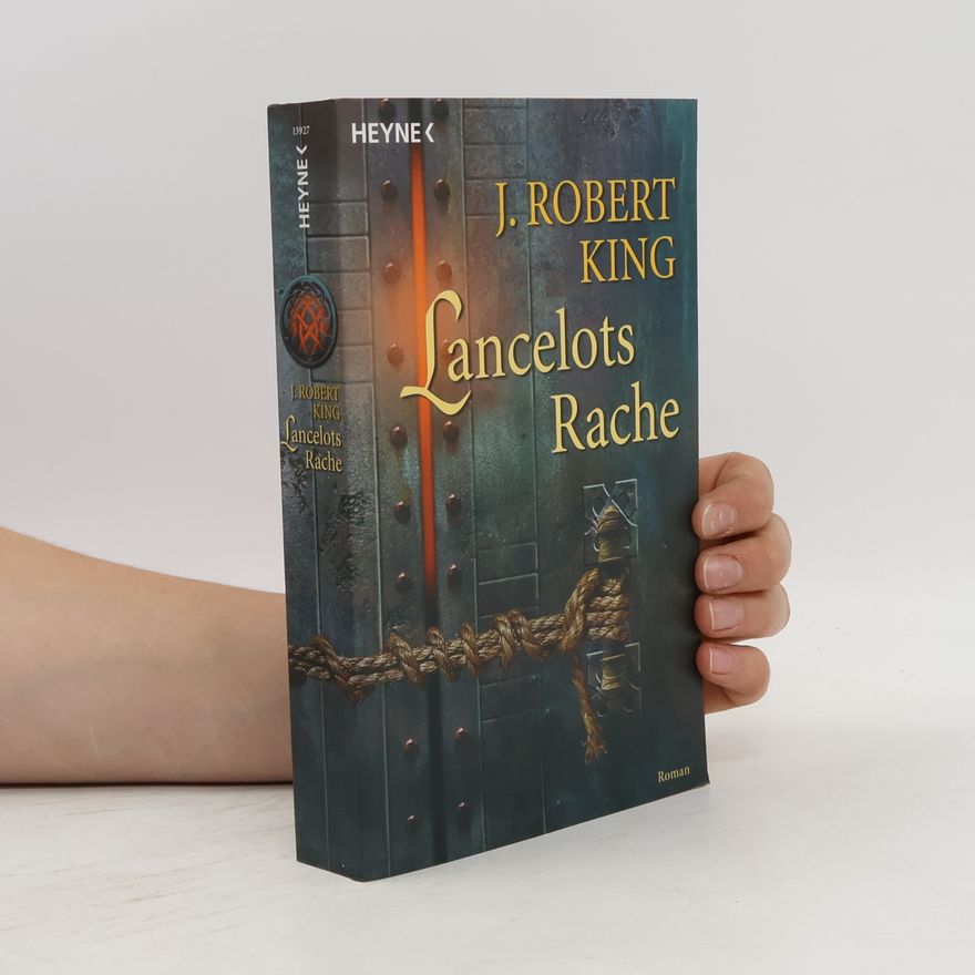 Robert J. King Lancelots Rache