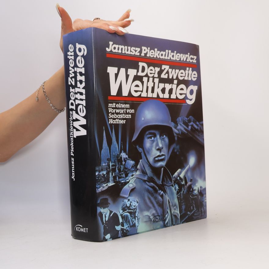 Janusz Piekałkiewicz Der Zweite Weltkrieg