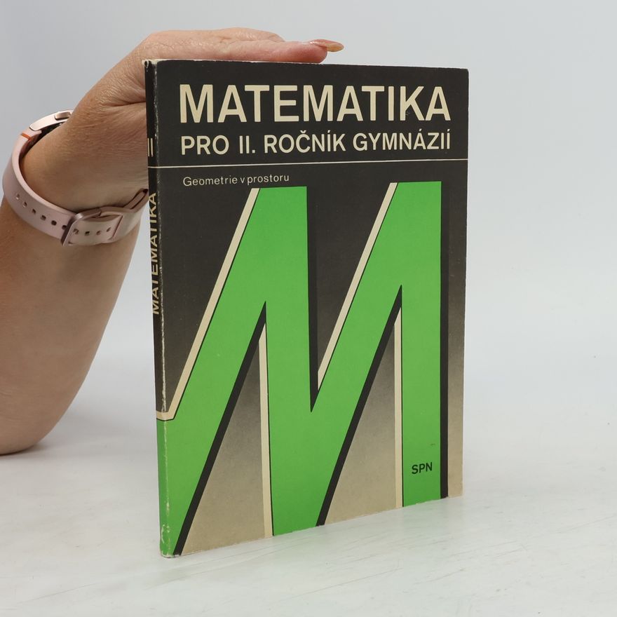Miloš Božek Matematika pro II. ročník gymnázií - Geometrie v prostoru