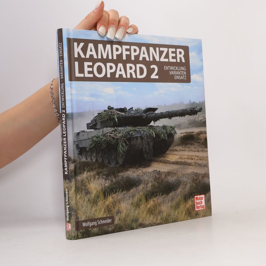 Wolfgang Schneider Kampfpanzer Leopard 2