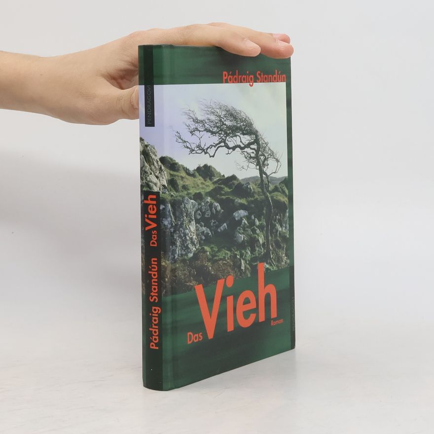 Pádraig Standún Das Vieh: Übertr. aus d. Irischen v. Gabriele Haefs.