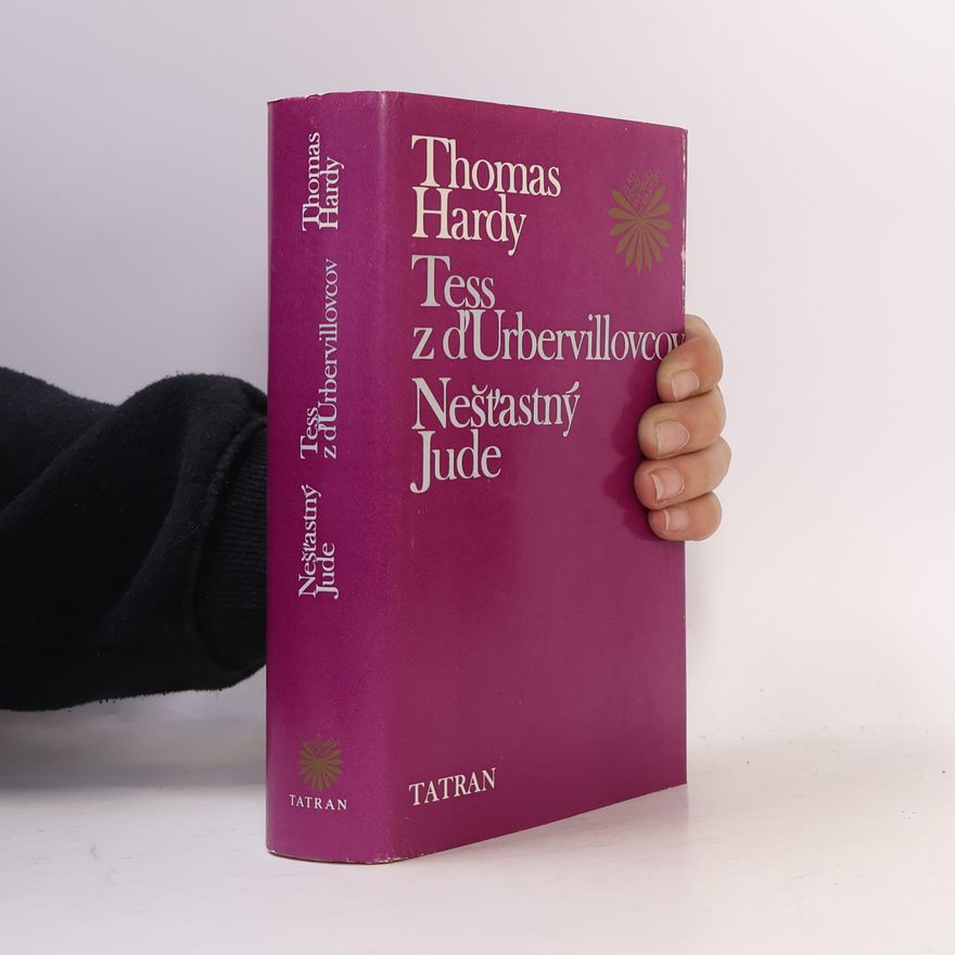Thomas Hardy Tess z d'Urbervillovcov. Nešťastný Jude