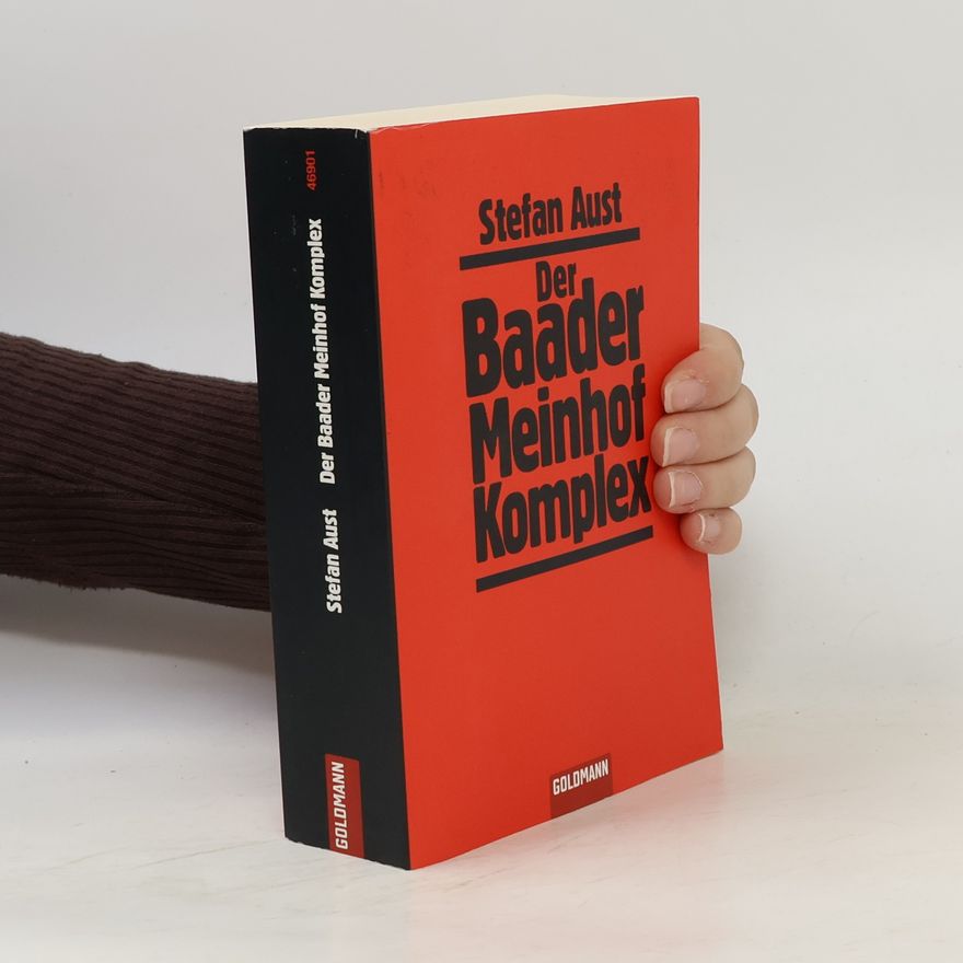 Stefan Aust Der Baader-Meinhof-Komplex