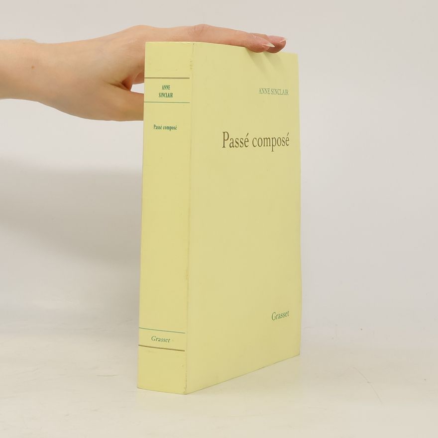 Anne Sinclair Passé composé