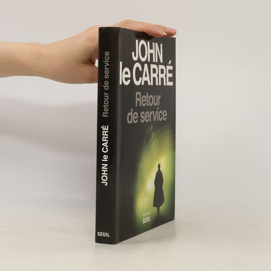 John le Carré Retour de service