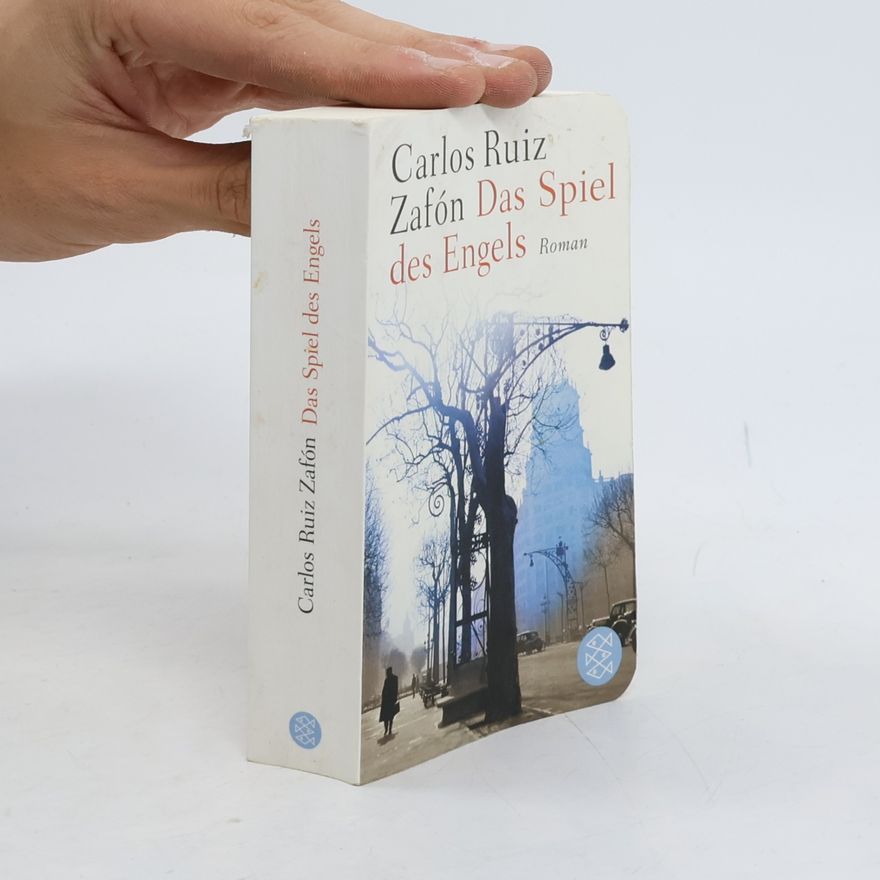 Carlos Ruiz Zafón Das Spiel des Engels